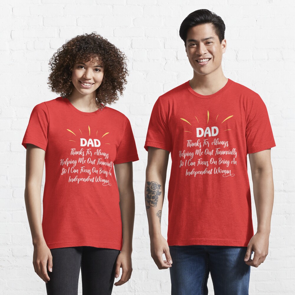 Funny Girl Dad Saying - Being a Dad is Expensive' Unisex Premium T-Shirt