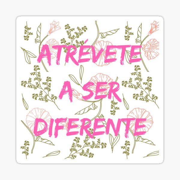 Atrévete a ser diferente Pegatina