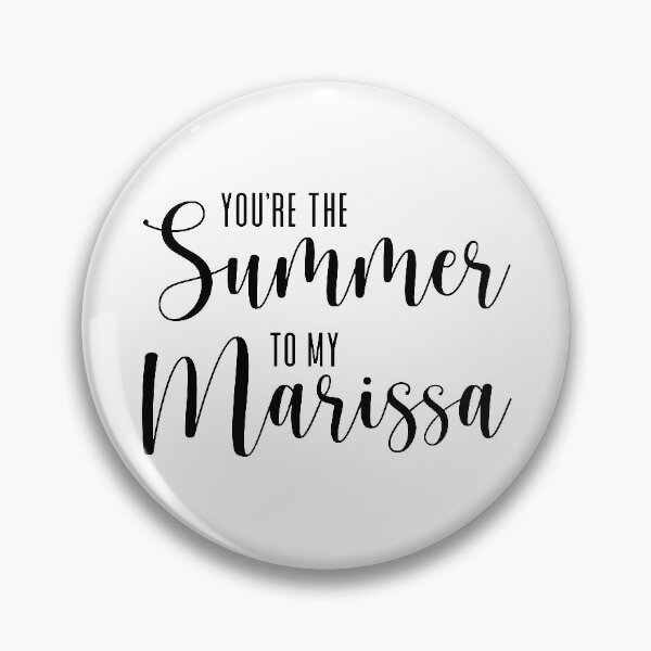 Item preview, You're the Summer to my Marissa designed and sold by ThingsShop.