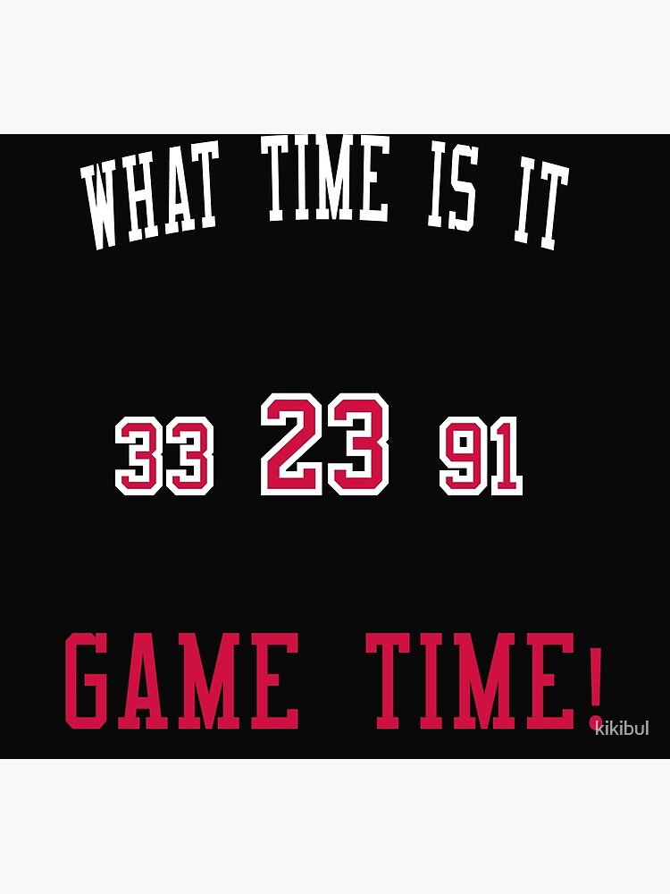 "What time is it Game time ! " Poster for Sale by kikibul Redbubble