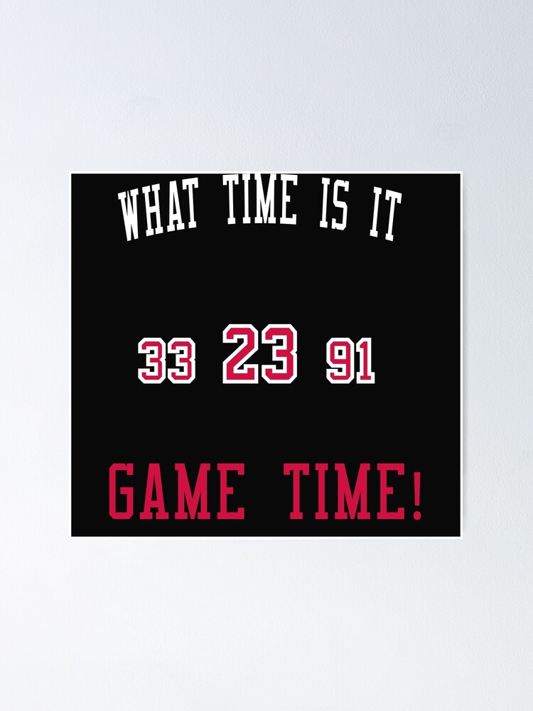 "What time is it Game time ! " Poster for Sale by kikibul Redbubble