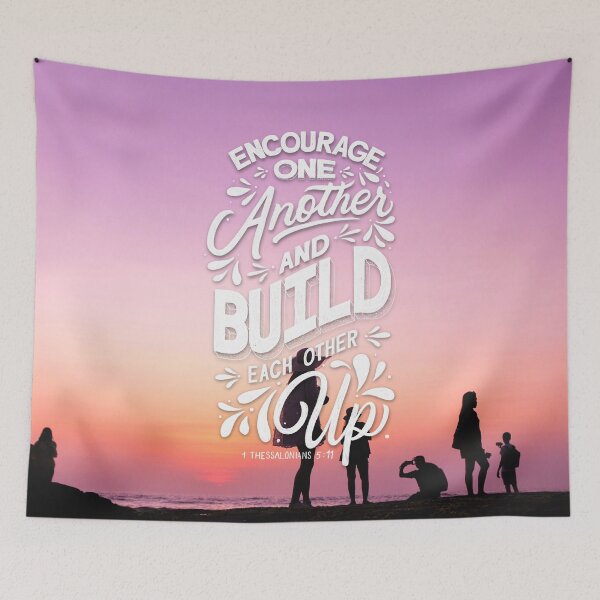 Item preview, Encourage one another and build each other up. 1 Thessalonians 5:11 - Bible Verse designed and sold by GraphicsbyNel.