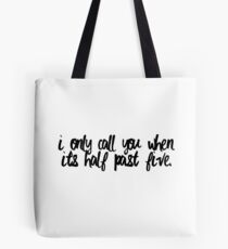 Half Past Five Tote Bag
