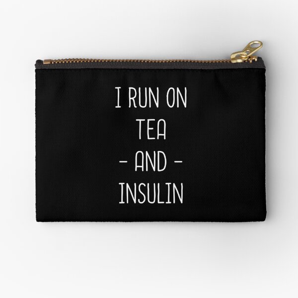 I Run On Tea And Insulin - Diabetes And Tea Lover Funny Zipper Pouch
