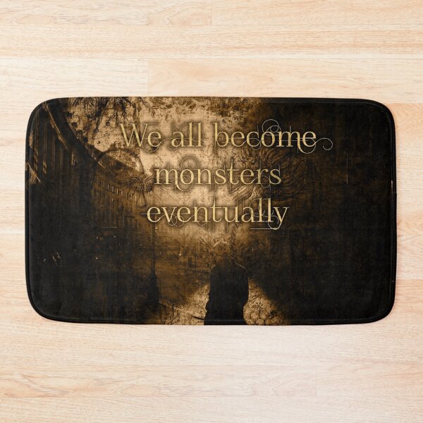 Item preview, We All Become Monsters Eventually designed and sold by QGPennyworth.