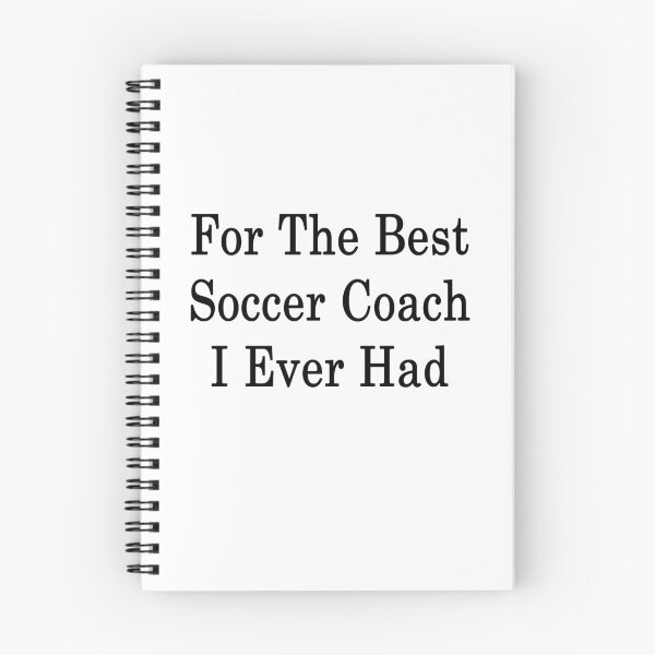 Item preview, For The Best Soccer Coach I Ever Had designed and sold by supernova23.