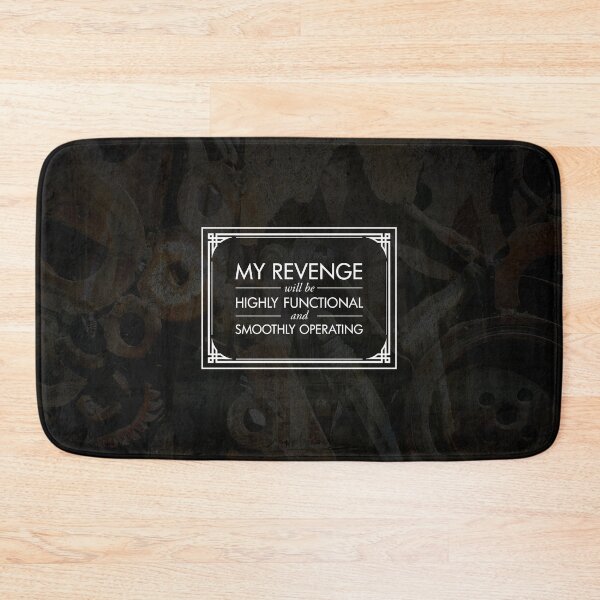 Item preview, My Revenge will be Highly Functional and Smoothly Operating designed and sold by QGPennyworth.