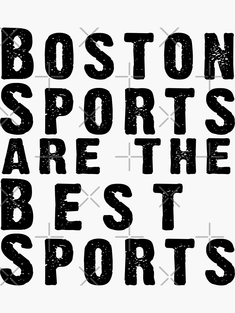 "Boston Sports are the Best Sports" Sticker by ljbdesigns Redbubble