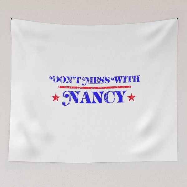 Item preview, Dont Mess With Nancy designed and sold by Birdtheman12345.