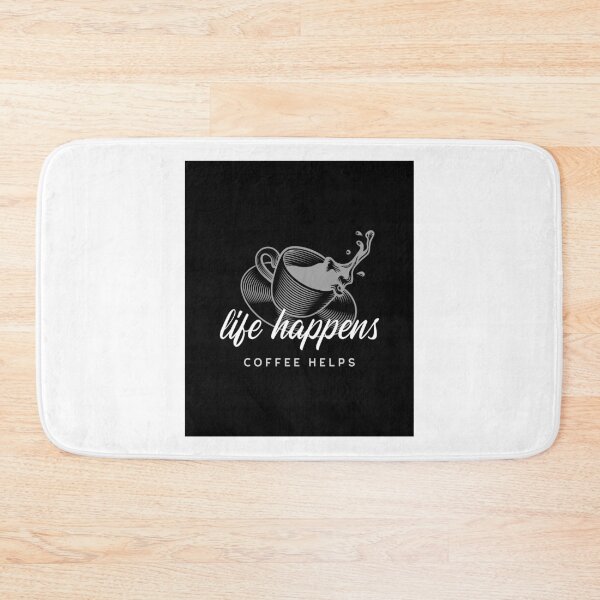 Item preview, life happens COFFEE HELPS designed and sold by XpressoYourself.