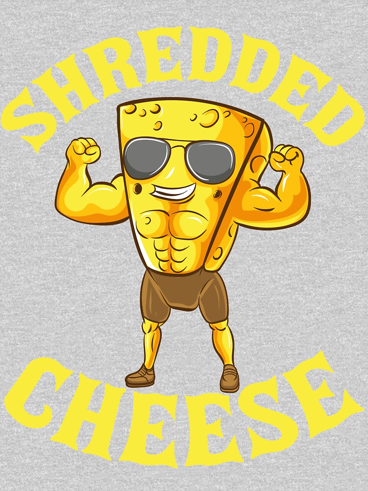 Shredded Chese by HappyMonkeyTees