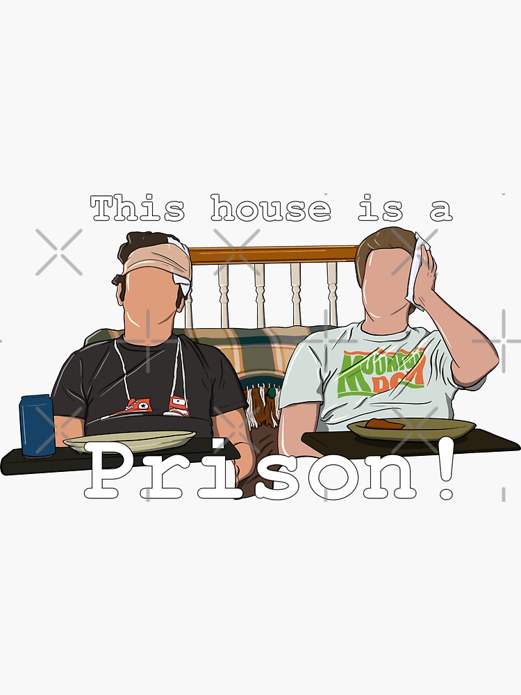 "Step Brothers Movie "This House Is A Prison"" Sticker for Sale by