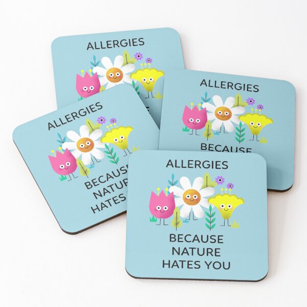 Item preview, Allergies Because Nature Hates You designed and sold by javes93.