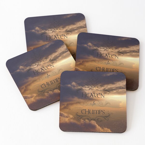 Item preview, Heaven is for Chumps designed and sold by QGPennyworth.