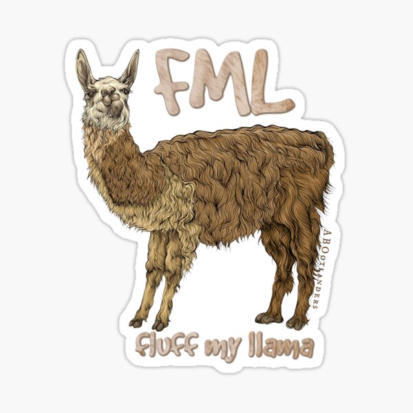 FML - Fluff my Llama Sticker
