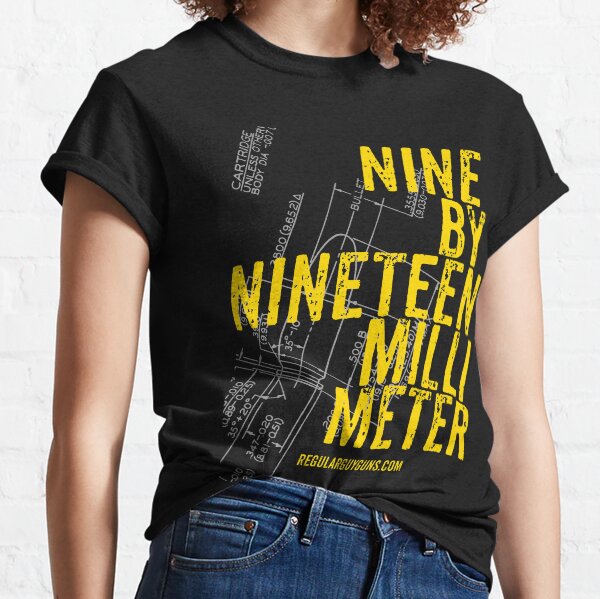 Nine By Nineteen Millimeter Classic T-Shirt