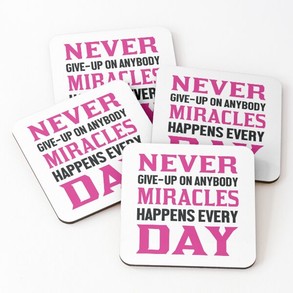 Item preview, NEVER GIVE-UP ON ANYBODY MIRACLES HAPPENS EVERY DAY designed and sold by Khalmer ⭐⭐⭐⭐⭐.