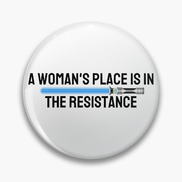 Item preview, A Woman's Place is in the Resistance designed and sold by erinaceous.