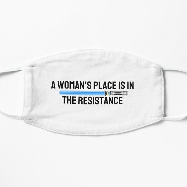 A Woman's Place is in the Resistance Flat Mask