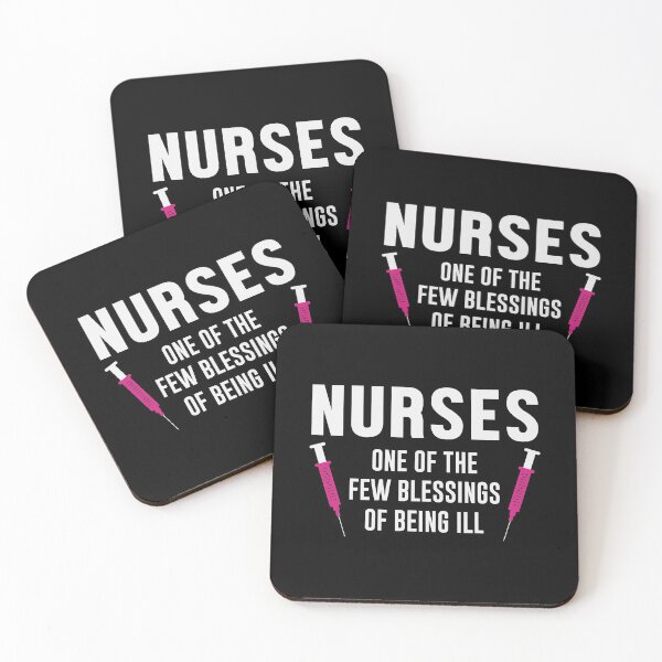 Item preview, NURSES ONE OF THE FEW BLESSINGS OF BEING ILL designed and sold by Khalmer ⭐⭐⭐⭐⭐.