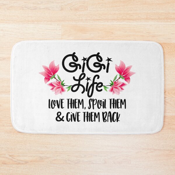 Item preview, Gigi Life - Love them Spoil them and Give Them Back designed and sold by nana1099.