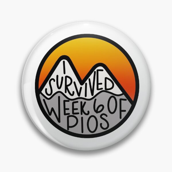 Item preview, i survived week 6 of pios sticker designed and sold by abbeyyebba.