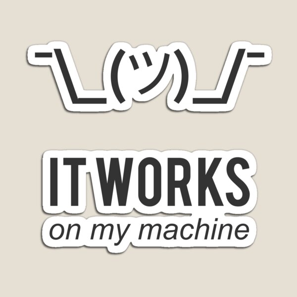 Item preview, Shrug It Works On My Machine Funny Programmer Excuse Black Design designed and sold by ramiro.