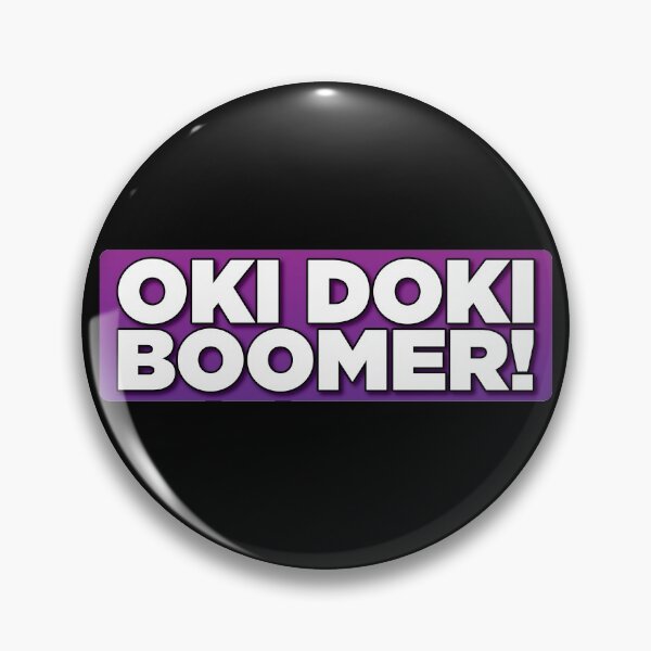 Item preview, Oki Doki Boomer! OK Boomer! Funny Meme Sticker designed and sold by Night Shift Garage.