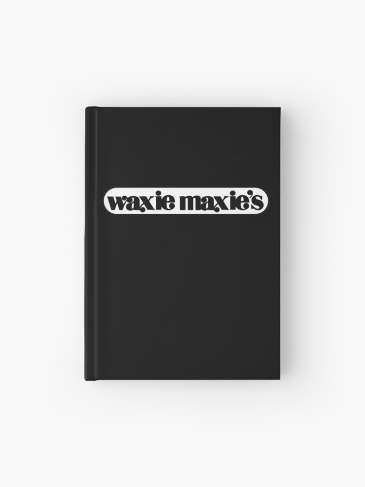 Waxie Maxie's Hardcover Journal for Sale by caitejay