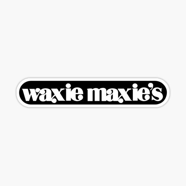 Waxie Maxie's (black) | Sticker