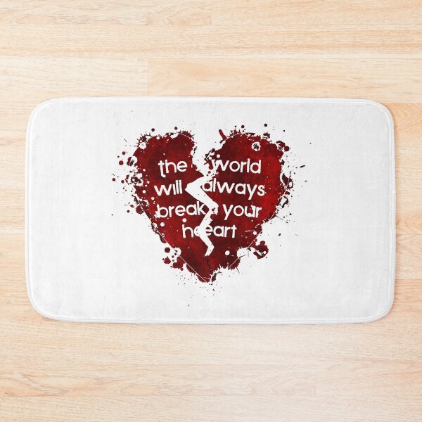 Item preview, The World Will Always Break Your Heart designed and sold by QGPennyworth.