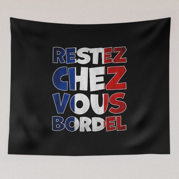 Artikelvorschau, Restez Chez Vous Bordel entworfen und verkauft von graphicmeyou.