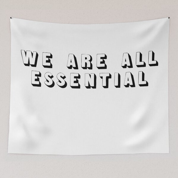 Item preview, we are all essential + human unity  designed and sold by Fashionmonger.