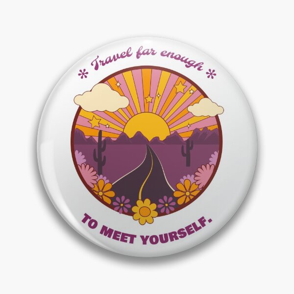 Item preview, Travel Far Enough To Meet Yourself designed and sold by Peace4Patti.