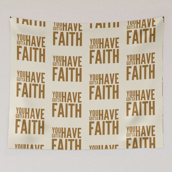 Item preview, You gotta have faith typography text art quote by Word Fandom - wordfandom designed and sold by Kerry Pritchard.