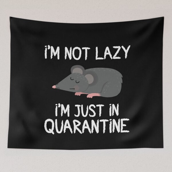 Item preview, Copy of I'm Not Lazy I'm Just In Quarantine designed and sold by Merch By ika.