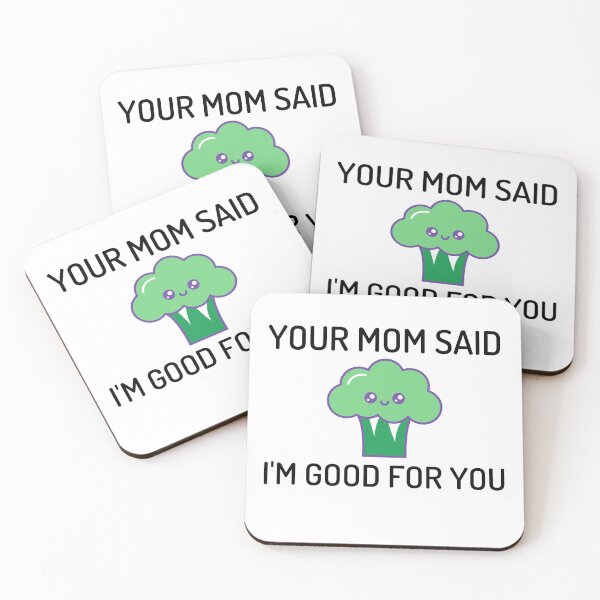 Item preview, I'm Good For You Broccoli Mom designed and sold by razvigod.