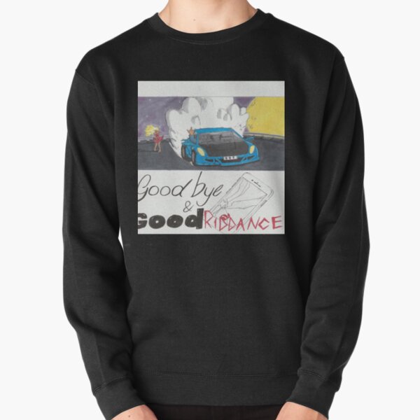 Goodbye and Good riddance Pullover Sweatshirt