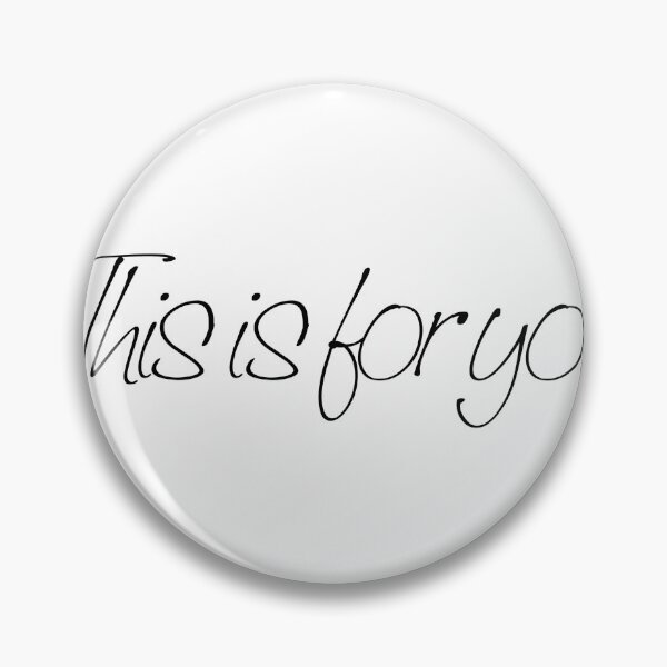 Item preview, This is for you. designed and sold by Sportygirl.