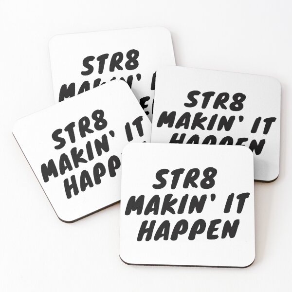 Item preview, STR8 Makin' It Happen designed and sold by Tee4Daily.