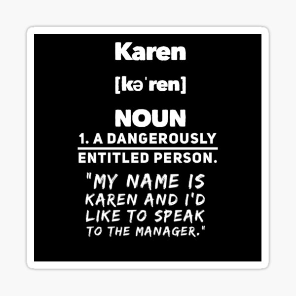 Item preview, Karen - definition  designed and sold by DankDreamz.
