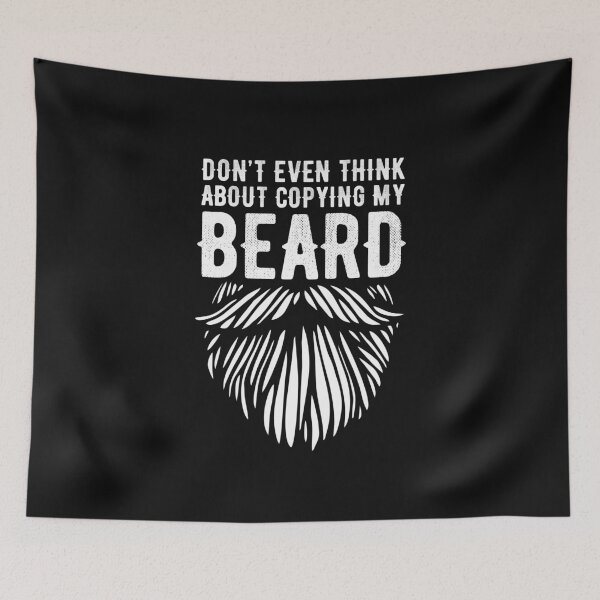 Item preview, Beard Humor Don't Even Think about copying my Beard Funny Beard Lover Bearded Man Dad Gift  designed and sold by alenaz.