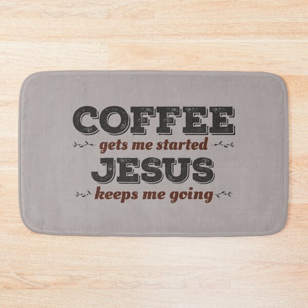 Item preview, Coffee gets me started Jesus keeps me going funny Christian inspirational quote  designed and sold by alenaz.