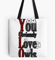 YOLO - You Obviously Love Owls Tote Bag