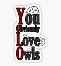 YOLO - You Obviously Love Owls Sticker