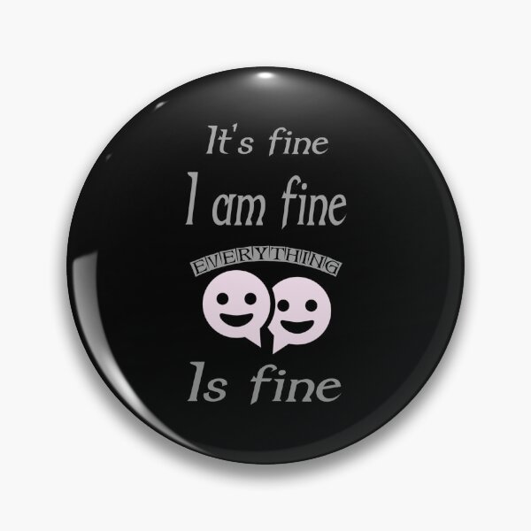 Item preview,  Its fine i am fine everything is fine designed and sold by adnane4off.