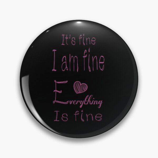 Item preview, It's fine i am fine everything is fine designed and sold by adnane4off.