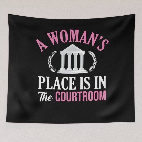 Item preview, A Woman's Place Is In The Courtroom designed and sold by Merch By ika.