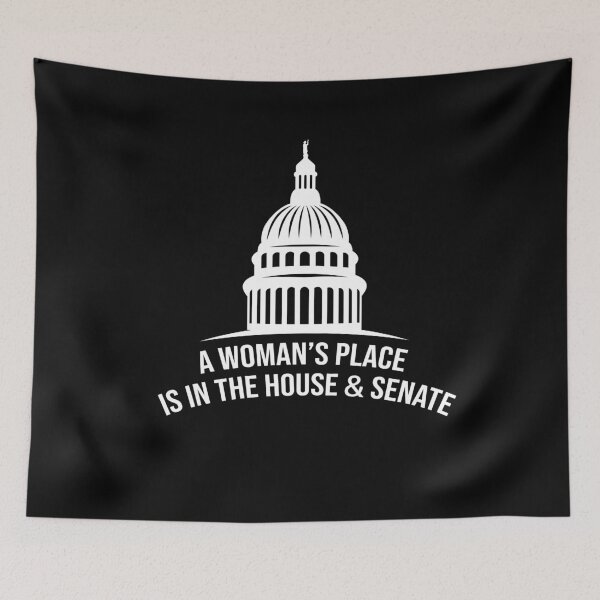 Item preview, A Woman's Place Is In The House And Senate designed and sold by Merch By ika.
