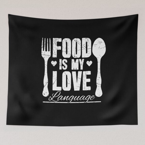 Item preview, Food is my love language chef designed and sold by Captain Mood.